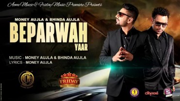 Beparwah Yaar || Bhinda Aujla & Money Aujla